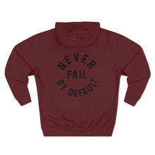 Load image into Gallery viewer, Maroon Products Of Our Mindset® NFBD Premium Pullover Hoodie just the right blend of bold warm and cozy. Made with three-panel fleece lining this pullover is roomy and double stitched for durability. Featuring our mantra "Never Fail By Default" with Highest Quality DTG Prints. Pick one in your favorite color to match your style.